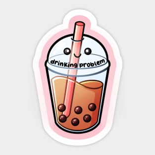 Drinking Problem | Boba Milk Tea Sticker